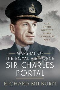 Cover image for Marshal of the Royal Air Force Sir Charles Portal