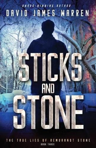 Sticks and Stone: A Time Travel Thriller