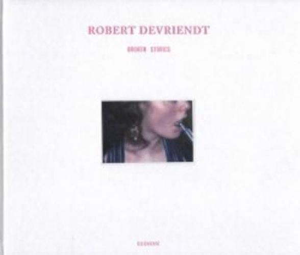 Robert Devriendt - Broken Stories