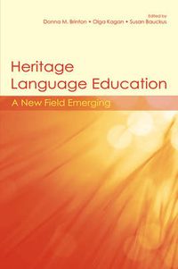 Cover image for Heritage Language Education: A New Field Emerging