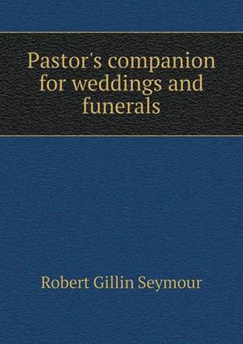 Cover image for Pastor's companion for weddings and funerals