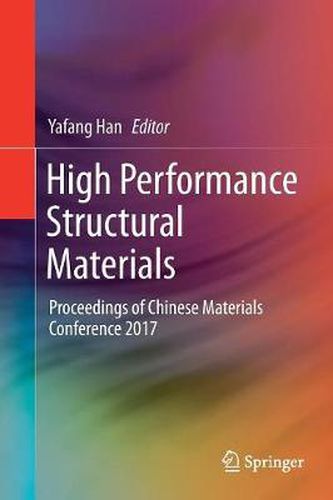 Cover image for High Performance Structural Materials: Proceedings of Chinese Materials Conference 2017