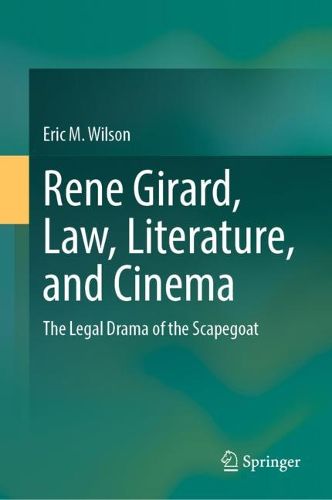 Cover image for Rene Girard, Law, Literature, and Cinema