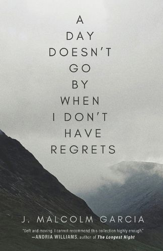 Cover image for A Day Doesn't Go By When I Don't Have Regrets