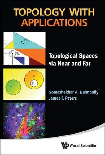 Cover image for Topology With Applications: Topological Spaces Via Near And Far