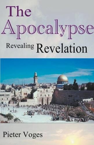 Cover image for The Apocalypse, Revealing Revelation