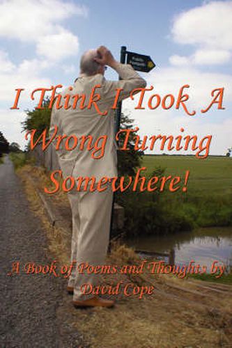 Cover image for I Think I Took a Wrong Turning Somewhere!