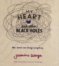 Cover image for My Heart and Other Black Holes