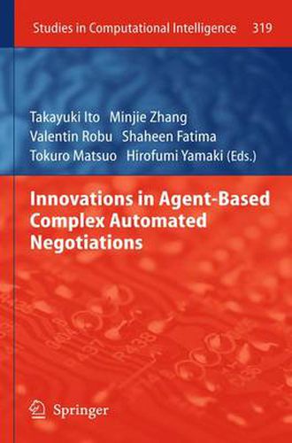 Cover image for Innovations in Agent-Based Complex Automated Negotiations