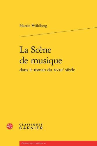 La Scene de Musique Dans Le Roman Du Xviiie Siecle