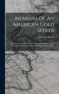 Cover image for Memoirs Of An American Gold Seeker