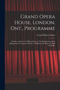 Cover image for Grand Opera House, London, Ont., Programme [microform]