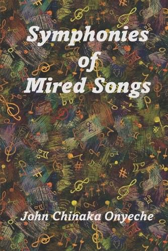 Cover image for Symphonies of Mired Songs