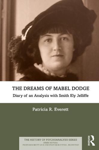 Cover image for The Dreams of Mabel Dodge: Diary of an Analysis with Smith Ely Jelliffe