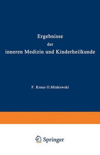 Ergebnisse der inneren Medizin und Kinderheilkunde: Zweiter Band