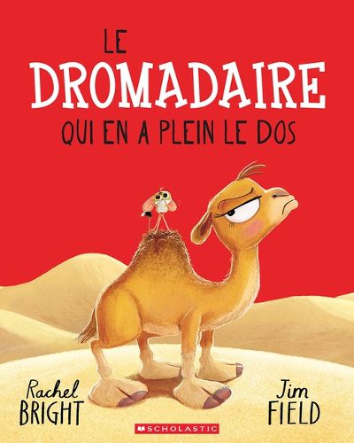Cover image for Le Dromadaire Qui En a Plein Le DOS