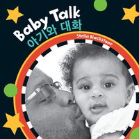 Cover image for Baby Talk (Bilingual Korean & English)