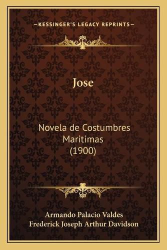 Jose: Novela de Costumbres Maritimas (1900)