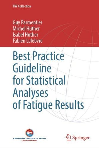 Cover image for Best Practice Guideline for Statistical Analyses of Fatigue Results