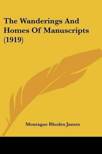 Cover image for The Wanderings and Homes of Manuscripts (1919)