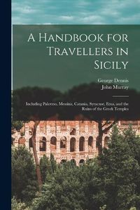 Cover image for A Handbook for Travellers in Sicily