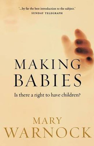 Cover image for Making Babies: Is there a right to have children?