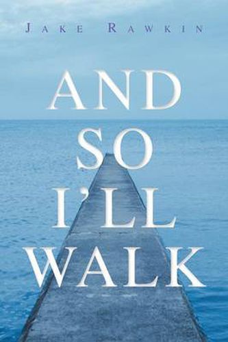 Cover image for And So I'll Walk: And Other Poems