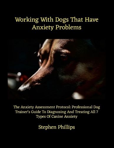 Cover image for Working With Dogs That Have Anxiety Problems