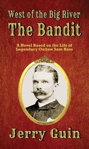 Cover image for The Bandit: West of the Big River