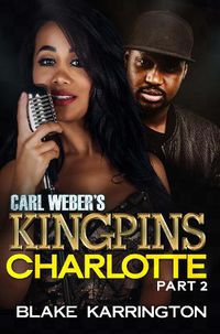 Cover image for Carl Weber's Kingpins: Charlotte 2