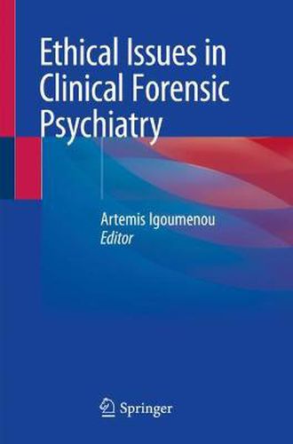 Cover image for Ethical Issues in Clinical Forensic Psychiatry