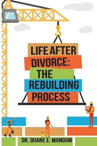 Cover image for Life After Divorce: The Rebuilding Process