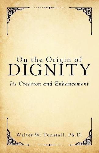 Cover image for On the Origin of Dignity: Its Creation and Enhancement