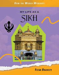 Cover image for My Life as a Sikh