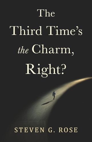 Cover image for The Third Time's the Charm, Right?