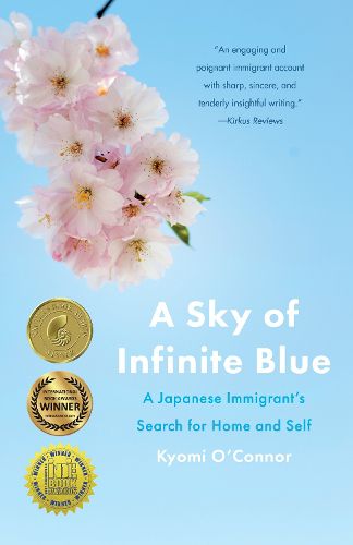 Cover image for A Sky of Infinite Blue: A Japanese Immigrant's Search for Home and Self