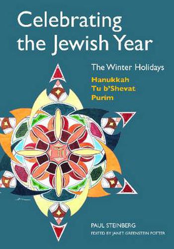 Cover image for Celebrating the Jewish Year: The Winter Holidays: Hanukkah, Tu B'shevat, Purim