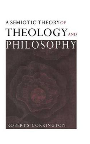 Cover image for A Semiotic Theory of Theology and Philosophy