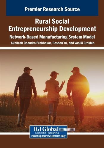 Cover image for Rural Social Entrepreneurship Development: Network-Based Manufacturing System Model