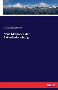 Cover image for Neue Methoden der Bakterienforschung