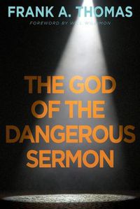 Cover image for God of the Dangerous Sermon, The