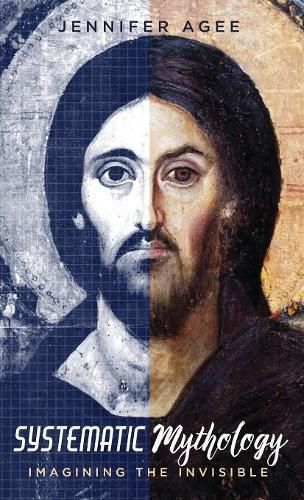 Cover image for Systematic Mythology: Imagining the Invisible