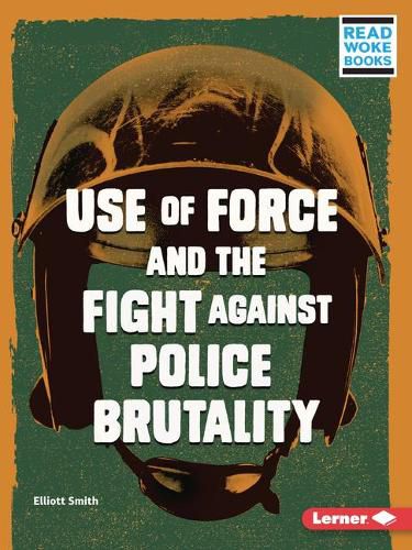 Cover image for Use of Force and the Fight Against Police Brutality