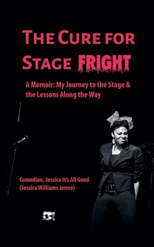 Cover image for The Cure For Stage Fright