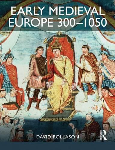 Cover image for Early Medieval Europe 300-1050: The Birth of Western Society