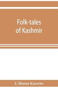 Cover image for Folk-tales of Kashmir