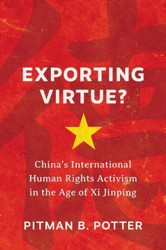 Cover image for Exporting Virtue?: China's International Human Rights Activism in the Age of Xi Jinping