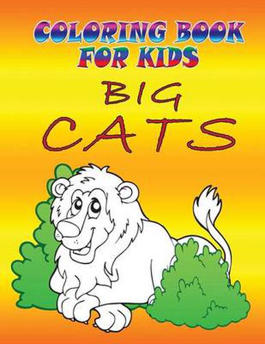 Cover image for Coloring Books for Kids: Big Cats