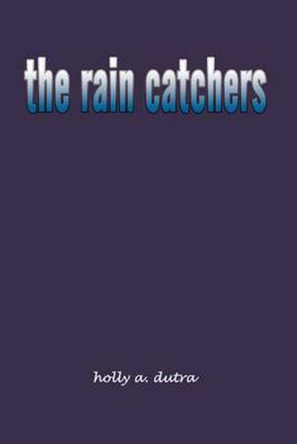 Cover image for The Rain Catchers