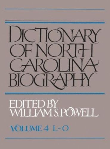 Cover image for Dictionary of North Carolina Biography, Volume 4, L-O